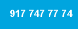 917 747 77 74